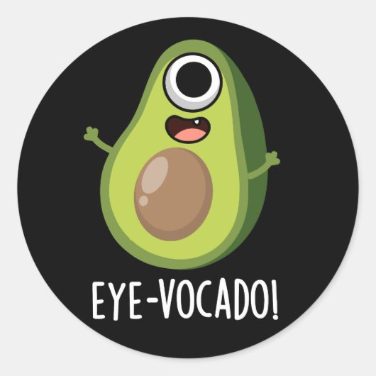 Eye-vocado Grappige Avocado Pun Donker BG Ronde Sticker (Voorkant)