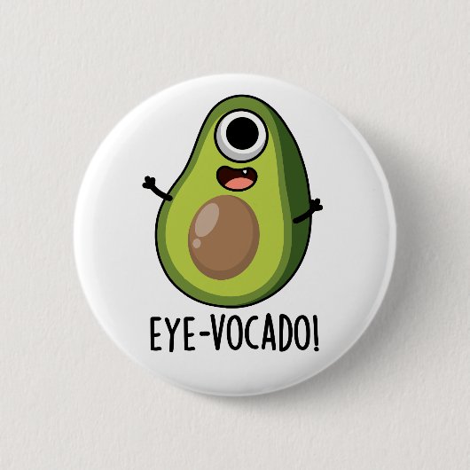 Eye-vocado grappige avocado woordspeling ronde button 5,7 cm (Voorkant)