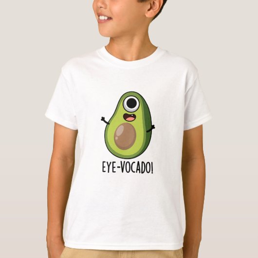 Eye-vocado grappige avocado woordspeling t-shirt (Voorkant)
