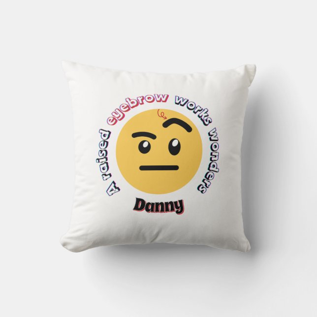 Eyebrow Sass: A Raised Eyebrow Works Wonders Kussen (Voorkant)