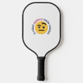 Eyebrow Sass: A Raised Eyebrow Works Wonders Pickleball Paddle (Achterkant)