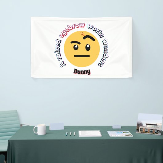 Eyebrow Sass: A Raised Eyebrow Works Wonders Spandoek (Beurs)