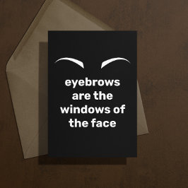 Eyebrows Pun Sympathinekaart Kaart