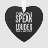 Eyebrows spreken luider dan woorden in nood ornament (voorkant)