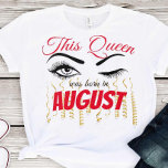 Eyelash Birthday Queen 18th | 21e | 30e | 40e T-shirt<br><div class="desc">Eyelash Birthday Shirt,  Birthday Party Shirt,  Birthday cadeau,  Birthday Gift Shirt,  mijn Birthday Shirt,  koningin Birthday,  koningin koningin meisje</div>