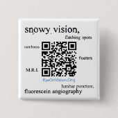 EyeOnVision.Org Visuele sneeuwbewustmakingspop Vierkante Button 5,1 Cm (Voorkant)