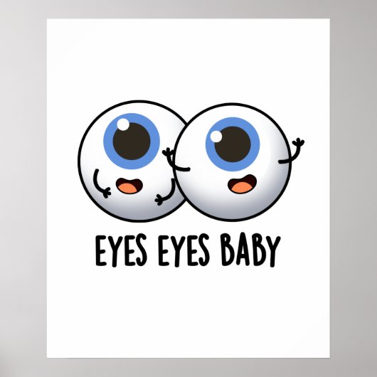 Eyes Baby Funny Ice Eyeballs Pun Poster (Voorkant)
