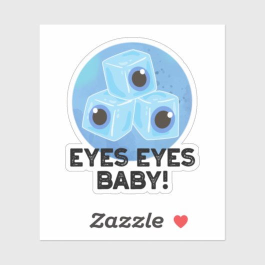 Eyes Baby Funny Ice Eyeballs Pun Sticker (Vel)