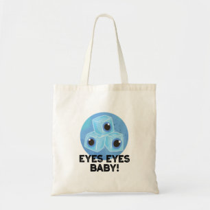 Eyes Baby Funny Ice Eyeballs Pun Tote Bag