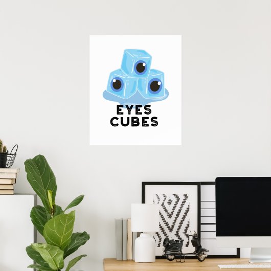 Eyes Cubes Funny Ice Pun Poster (Thuiskantoor)