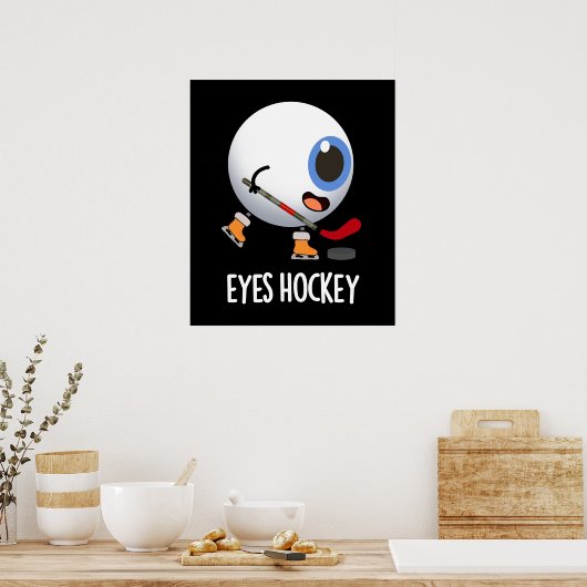 Eyes Hockey Funny Ice Hockey Sports Pun Dark BG Poster (Keuken)