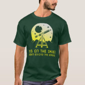 Eyes on the Skies Dream Beyond the Stars beroemd g T-shirt (Voorkant)
