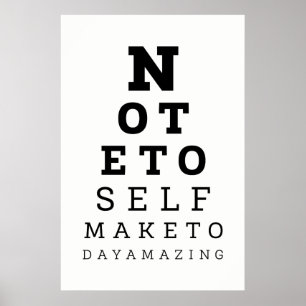 Eyesight Test Note for Self make Today Amazing Poster