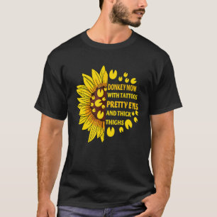 Ezel Moeder Met Tatoeages Pretty Eyes Dikke Dijen  T-shirt