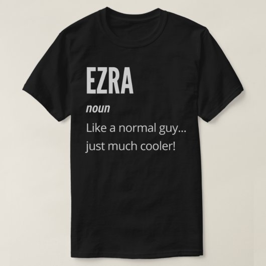 Ezra Gift, Noun Like a Normal One Just Much Cooler T-shirt (Design voorkant)