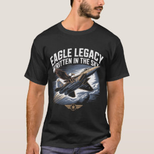 F-15 Eagle Legacy Geschreven in de Luchtvaart Cade T-shirt