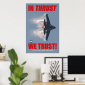 F-16 In Throestkracht vertrouwen we op Poster (Thuiskantoor)