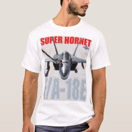 F/A-18E SUPER HORNET T-SHIRT