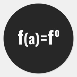 F(a)=f0 Wiskunden Vergelijking - F.a.f.o American  Ronde Sticker