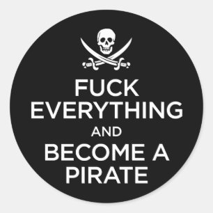 f*** alles en een piraat worden ronde sticker