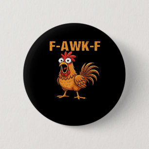 F-Awk-F Kip F-Caw-F Haan Grappig Humor Meme Ronde Button 5,7 Cm
