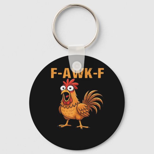 F-Awk-F Kip F-Caw-F Haan Grappig Humor Meme Sleutelhanger (Voorkant)