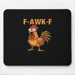 F-Awk-F Kip F-Caw-F Haan Grappige Humor Meme Muismat