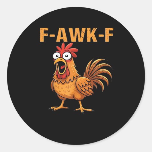 F-Awk-F Kip F-Caw-F Haan Grappige Humor Meme Ronde Sticker (Voorkant)