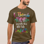 F-Bomb mam ik sprinkle dat als Confetti T Shirt (Voorkant)