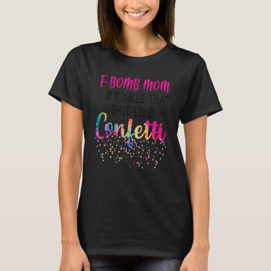 F Bomb mam Shirt, F Bomb soort mam T-shirt (Voorkant)