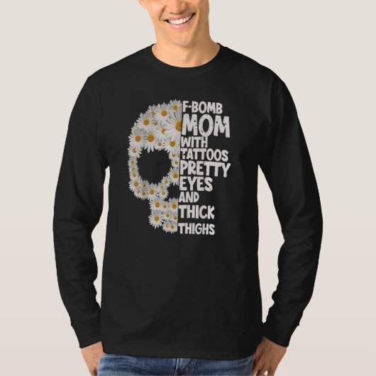 F Bomb mama met Tattoos ogen T-shirt (Voorkant)