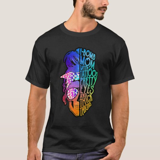 F Bombam mama met Tattoos ogen Moederdag T-shirt (Voorkant)