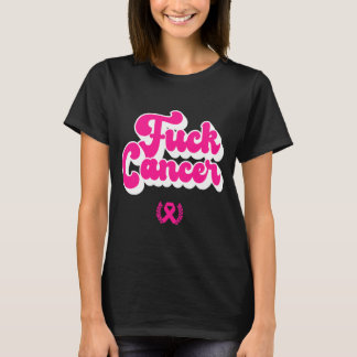 F Cancer Funny Breast Cancer Awareness T-shirt