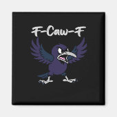 F-Caw-F Aesthetic Graphic Magneet (Voorkant)