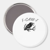 F-Caw-F Angry Crow Raven Funny Gothic Humor Bird P Magneet (Voorkant / Achterkant)