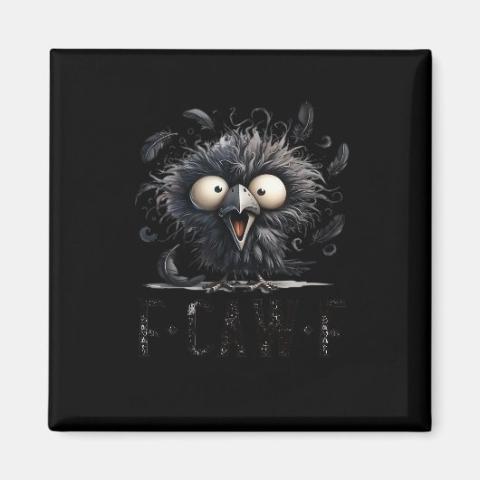 F-Caw-F Bird Funny Trendy Unique Magneet (Voorkant)