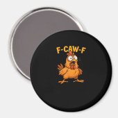 F Caw F Bird Lovers Pun Cool Unique Design Magneet (Voorkant / Achterkant)