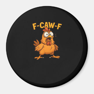 F Caw F Bird Lovers Pun Cool Unique Design Magneet