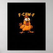 F Caw F Bird Lovers Pun Cool Unique Design Poster (Voorkant)