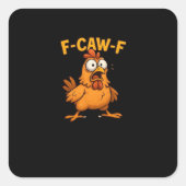 F Caw F Bird Lovers Pun Cool Unique Design Vierkante Sticker (Voorkant)