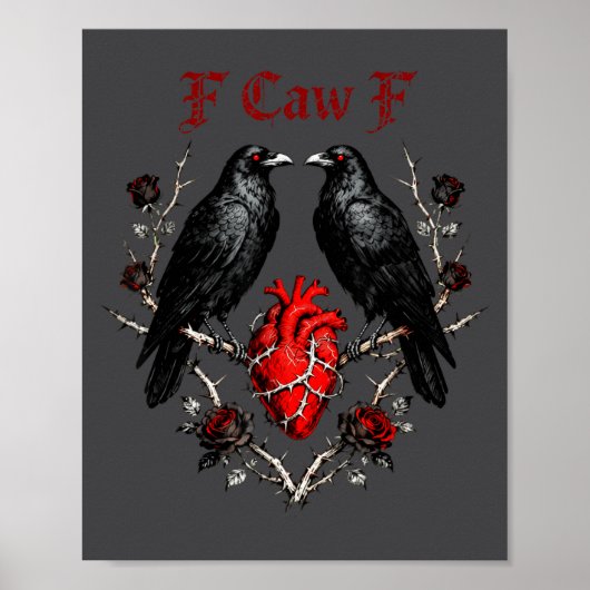 F-caw-f Black Crow Black Bird Roses Heart Funny Va Poster (Voorkant)