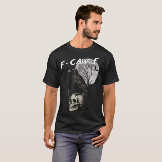 F Caw F Black Crow Pun Bird Cawing Gothic  T-shirt (Voorkant volledig)