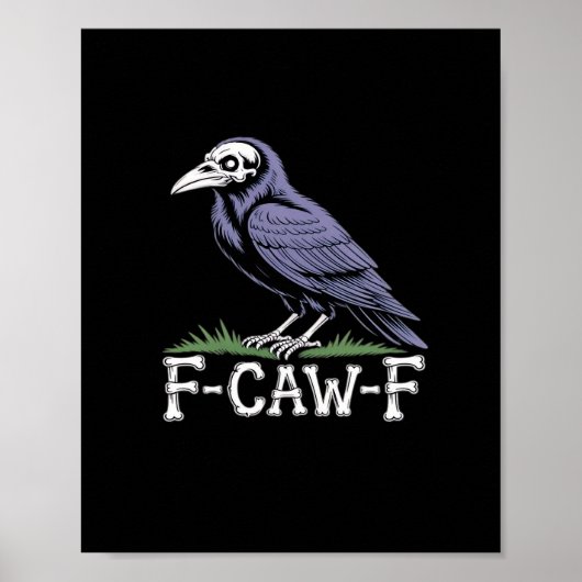 F-Caw-F Bone Text Skull Raven - Gothic Macabre Hum Poster (Voorkant)