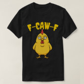 F-CAW-F Bored Chicken - grappige woordspeling T-shirt (Design voorkant)