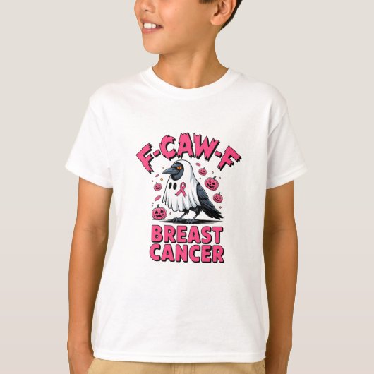 F-CAW-F Borstkanker Grappig Borstkanker Kraai T-shirt (Voorkant)