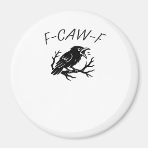F-Caw-F Boze Kraai Raaf Grappige Gotische Humor Vo Magneet