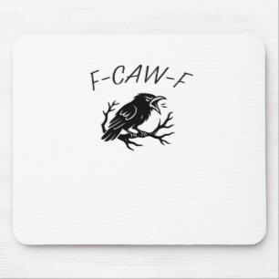 F-Caw-F Boze Kraai Raaf Grappige Gotische Humor Vo Muismat