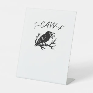 F-Caw-F Boze Kraai Raaf Grappige Gotische Humor Vo Reclamebord Met Voetstuk