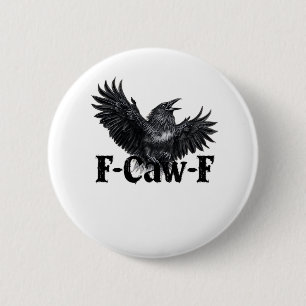 F-Caw-F Boze Raven Kunstprint Gotische Kraai Illus Ronde Button 5,7 Cm