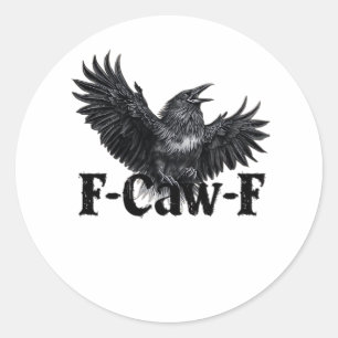 F-Caw-F Boze Raven Kunstprint Gotische Kraai Illus Ronde Sticker